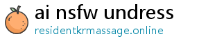 ai nsfw undress